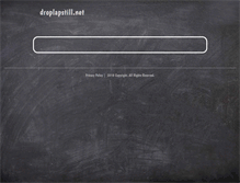 Tablet Screenshot of droplapstill.net